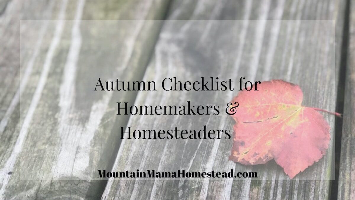 Autumn Checklist for Homemakers & Homesteaders